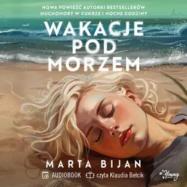 Wakacje pod morzem - Marta Bijan