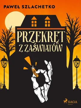 Przekręt z zaświatów - Paweł Szlachetko