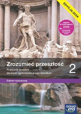 Historia Zrozumieć przeszłość 2 Lpodręcznik Zakres rozszerzony - Paweł Klint