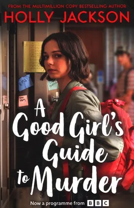 A Good Girl's Guide to Murder (A Good Girl’s Guide to Murder, Book 1) - Holly Jackson