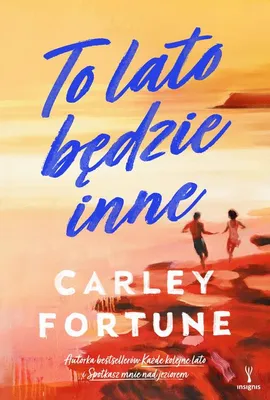 To lato będzie inne - Carley Fortune