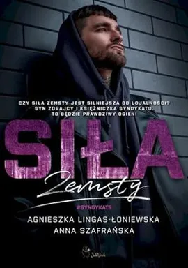 Siła zemsty - Agnieszka Lingas-Łoniewska, Anna Szafrańska