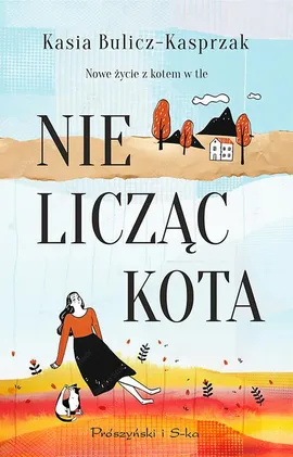 Nie licząc kota - Kasia Bulicz-Kasprzak