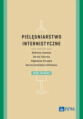 Pielęgniarstwo internistyczne - Dorota Talarska, Magdalena Strugała, Dorota Zozulińska-Ziółkiewicz