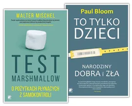 Wychowanie Test Marshmallow / To tylko dzieci - Paul Bloom, Walter Mischel
