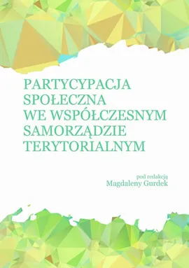 Partycypacja społeczna we współczesnym samorządzie terytorialnym - Jarosław Rokicki: Partycypacja społeczna (pojecie, aspekty teoretyczne)