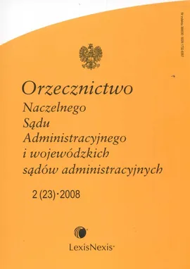Orzecznictwo Naczelnego Sądu Administracyjnego i wojewódzkich sądów administracyjnych 2008/05