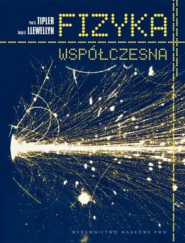 Fizyka współczesna - Llewellyn Ralph A., Tipler Paul A.