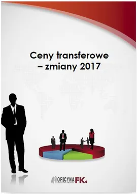 Ceny transferowe – zmiany 2017 - Małgorzata Rzeszutek