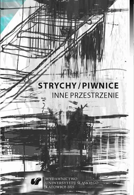 Strychy/piwnice - 01 Schody — spacjalne ambiwalencje