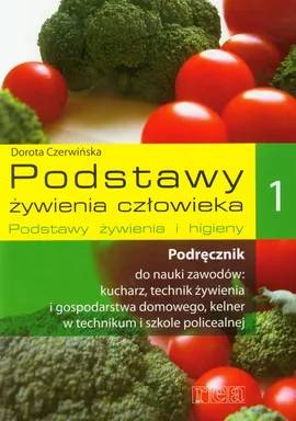 Podstawy żywienia człowieka 1 Podręcznik Podstawy żywienia i higieny - Outlet - Dorota Czerwińska