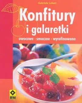 Konfitury i galaretki owocowe smaczne wyrafino - Gabriele Lehari