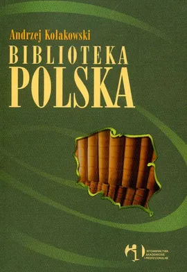 Biblioteka polska - Andrzej Kołakowski