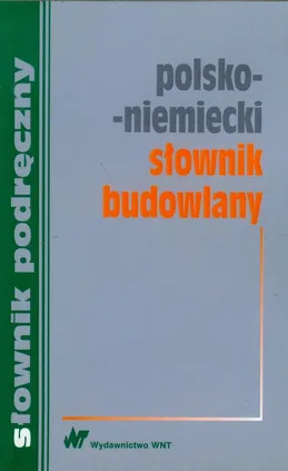 Polsko-niemiecki słownik budowlany - Outlet - Małgorzata Sokołowska, Krzysztof Żak