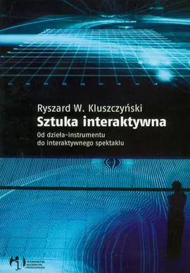 Sztuka interaktywna - Outlet - Kluszczyński Ryszard W.
