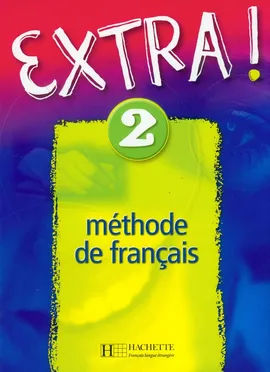 Extra! 2 Podręcznik do języka francuskiego - Fabienne Gallon