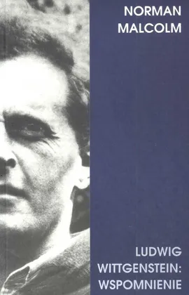 Ludwig Wittgenstein Wspomnienie - Norman Malcolm