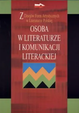 Osoba w literaturze i komunikacji literackiej - Edward Balcerzan