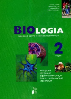 Biologia 2 Podręcznik Zakres podstawowy - Małgorzata Kłyś, Andrzej Kornaś, Leopold Śliwa