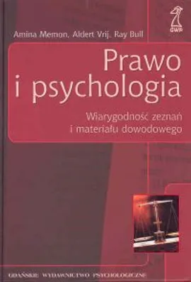 Prawo i psychologia - Outlet - Ray Bull, Amina Memon, Alder Vrij
