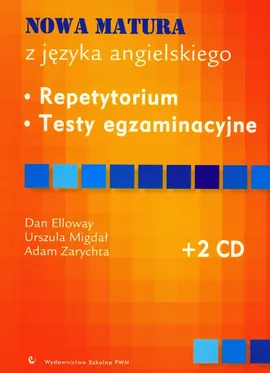 Nowa matura z języka angielskiego Repetytorium Testy z płytą CD - Outlet - Dan Elloway, Urszula Migdał, Adam Zarychta