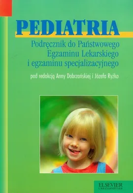Pediatria Podręcznik do Państwowego Egzaminu Lekarskiego i egzaminu specjalizacyjnego - Outlet