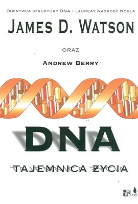 DNA Tajemnica życia - Outlet - Andrew Berry, Watson James D.