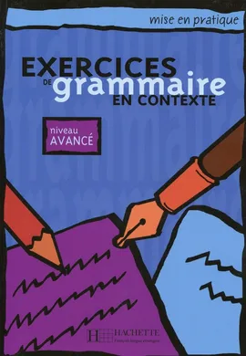 Exercices de Grammaire en Contexte Poziom zaawansowany