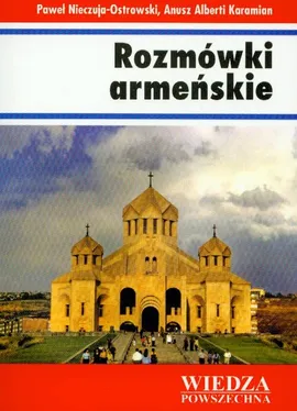 Rozmówki armeńskie - Karamian Anusz Alberti, Paweł Nieczuja-Ostrowski