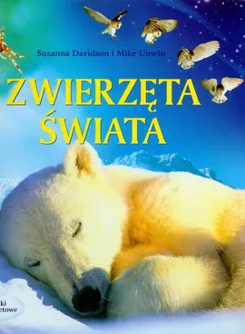 Zwierzęta świata - Susanna Davidson, Mike Unwin
