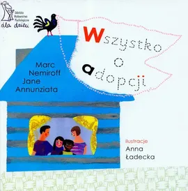 Wszystko o adopcji - Outlet - Jane Annunziata, Marc Nemiroff