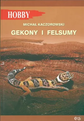Gekony i felsumy - Michał Kaczorowski