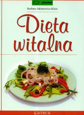 Dieta witalna - Barbara Jakimowicz-Klein