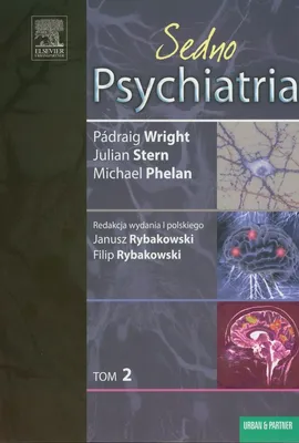 Psychiatria Sedno Tom 2 - Michael Phelan, Julian Stern, Padraig Wright