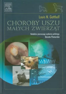 Choroby uszu małych zwierząt - Gotthelf Louis N.
