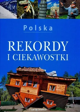 Polska Rekordy i ciekawostki - Outlet - Krzysztof Kobus, Anna Olej-Kobus, Marta Sapała