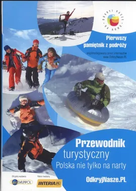 Przewodnik turystyczny Polska nie tylko na narty - Kasprzak Sieradzka Jolanta, Andrzej Walenciak
