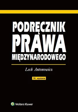 Podręcznik prawa międzynarodowego - Lech Antonowicz