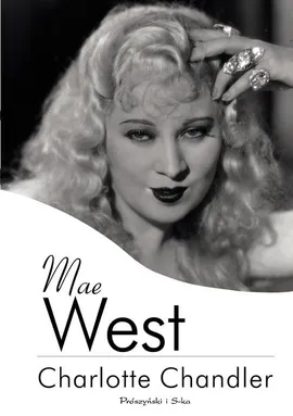 Mae West - Charlotte Chandler
