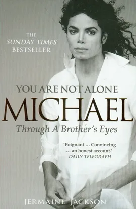 You are Not Alone Michael Through a brother's eyes - Jermaine Jackson