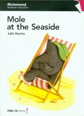 Primary Readers 1 Mole at the Seaside - Julie Davies