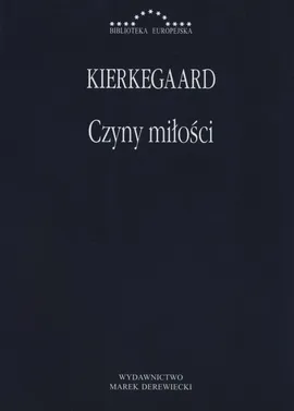 Czyny miłości mk - Soren Kierkegaard