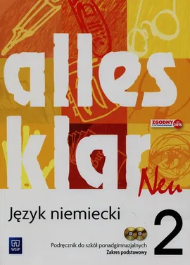 Alles klar Neu 2 Podręcznik + 2CD Zakres podstawowy - Krystyna Łuniewska, Urszula Tworek, Zofia Wąsik