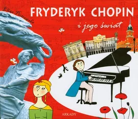 Fryderyk Chopin i jego świat - Eliza Piotrowska