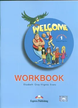 Welcome 1 Workbook - Outlet - Virginia Evans, Elizabeth Gray