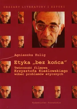 Etyka bez końca - Outlet - Agnieszka Kulig