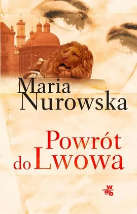 Powrót do Lwowa - Maria Nurowska