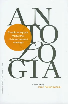 Antologia Chopin w krytyce muzycznej do I wojny światowej