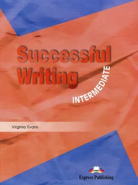 Successful Writing Intermediate Student's Book - Virginia Evans