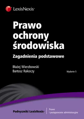 Prawo ochrony środowiska - Bartosz Rakoczy, Błażej Wierzbowski